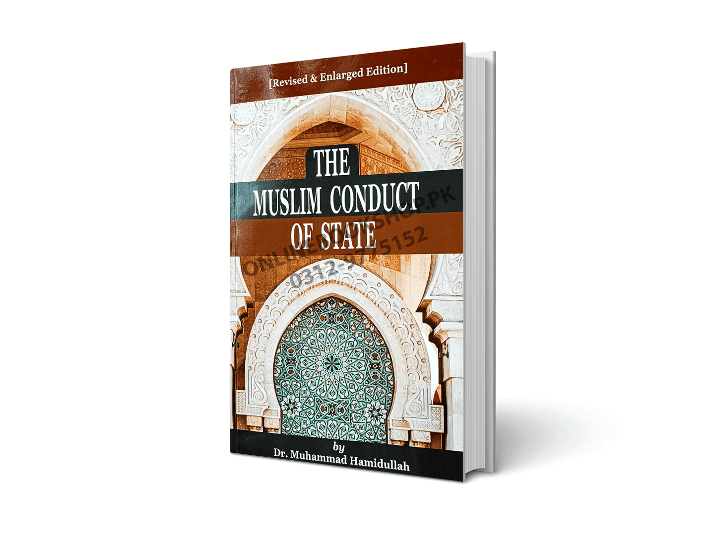 The Muslim Conduct of State Dr. Muhammad Hamidullah