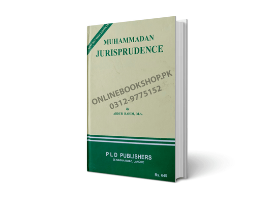 Muhammadan Jurisprudence by Abdur Rahim – PLD Publishers