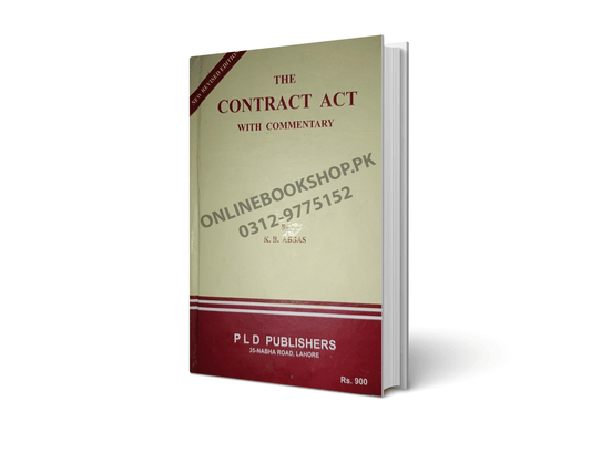 The Contract Act with Commentary by K.B. Abbas – PLD Publishers