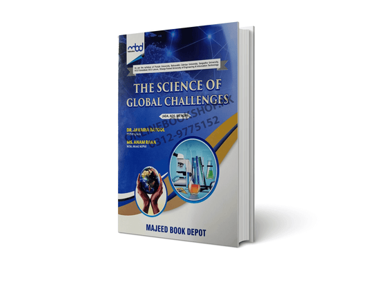 The Science of Global Challenges BS Program By Dr. Javaria Batool